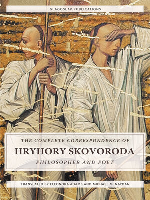 cover image of The Complete Correspondence of Hryhory Skovoroda: Philosopher and Poet
